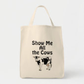 Show, alle Koeien Tote Bag (Voorkant)