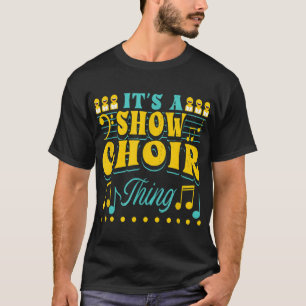 Show Choir Design for Opera Singer - Het is een Sh T-shirt