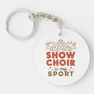 Show Choir is mijn sport Sleutelhanger