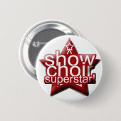 Show Choir Superstar! Ronde Button 5,7 Cm (Voorkant /achterkant)
