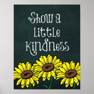 Show een Little Kindness Quote Poster