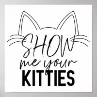 Show Ik Uw Katten citeren Funny Joke Typografie