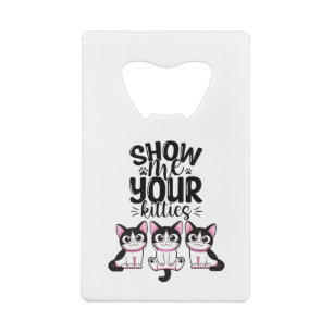 Show Ik Uw Katten Crediteren Kaart Fles Open Kredietkaart Flessenopener