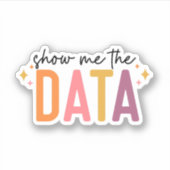 Show me de data Sticker, gedragsanalist ABA Sticker (Voorkant)