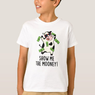 Show me De grappige Koe van de Mooney T-shirt
