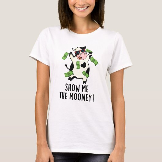 Show me De grappige Koe van de Mooney T-shirt (Voorkant)