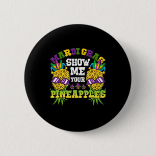 Show me je ananas swinger Mardi Gras Pineapp Ronde Button 5,7 Cm