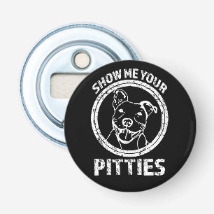 Show me je Pitties grappige magneetflesopener Button Flesopener