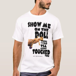 Show me op de dollar waar de slechte TSA agent.. T-shirt