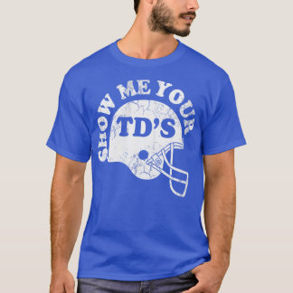 Show Me Uw TDs T-shirt