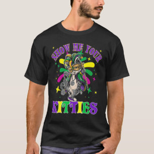 Show mij Je Katten Mardi Gras Naughty Mardi Gras T-shirt