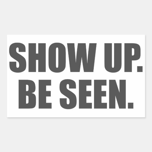 Show omhoog. Zie je. Rechthoekige Sticker (Voorkant)