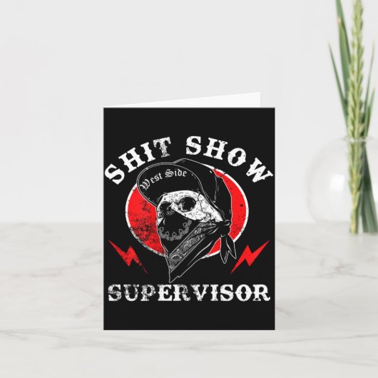 Show Supervisor Cool Boy Skull Sarcastic Work Humo Kaart (Voorkant)