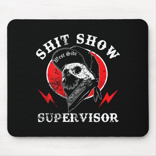 Show Supervisor Cool Boy Skull Sarcastic Work Humo Muismat (Voorkant)
