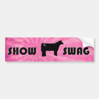 Show Swag Bumpersticker