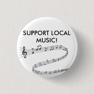 Show trots uw steun voor lokale muziek! ronde button 3,2 cm