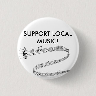 Show trots uw steun voor lokale muziek! ronde button 3,2 cm