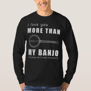 Show uw liefde met Humor - Ik hou meer van je dan T-shirt