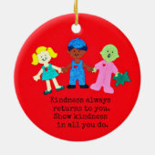 Show vriendelijkheid in alles wat je doet. keramisch ornament (Achterkant)