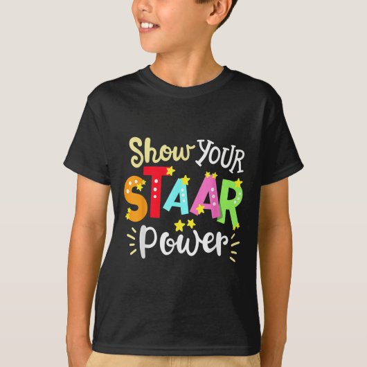 Show Your Staar Wer State Testing Day Exam Student T-shirt (Voorkant)
