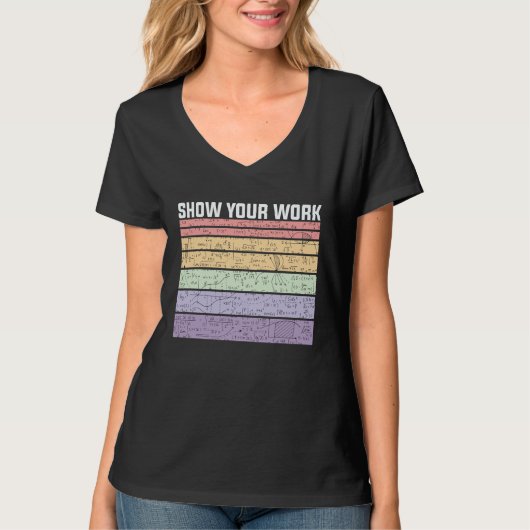Show Your Work Retro Math Nerd T-shirt (Voorkant)
