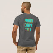 Show zegt niets t-shirt (Achterkant volledig)