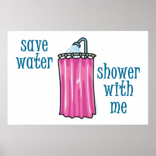 Shower met mij - bespaar water poster
