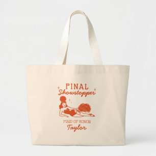 Showgirl Eindshowstopper Ongehuwde Vriendin Bruids Grote Tote Bag