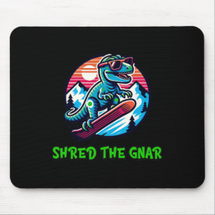 Shred De Gnar Grappige Snowboarden Dinosaurus T-Re Muismat