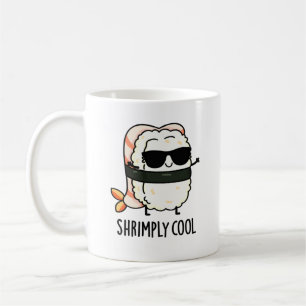 Shrimply Cool Funny Shrimp Pun Koffiemok