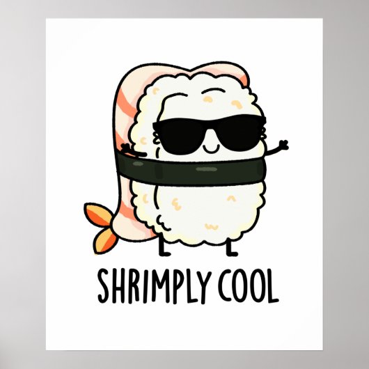 Shrimply Cool Funny Shrimp Pun Poster (Voorkant)