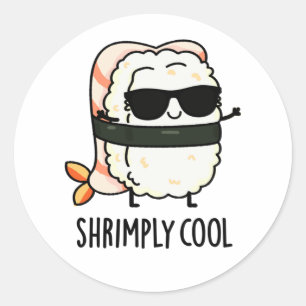 Shrimply Cool Funny Shrimp Pun Ronde Sticker