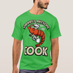 Shrimply Geweldige Cook Funny Shrimp Pun T-shirt