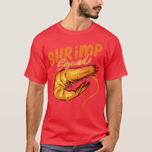 Shrimps Squad Ironic Gezegde Eating Seafood T-shirt