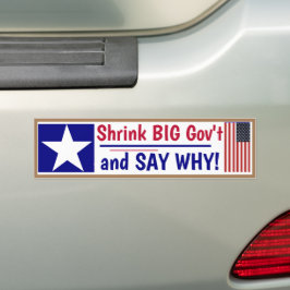 Shrink Big Gov niet en ZEG WAAROM! Bumpersticker