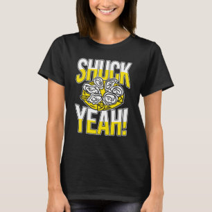 Shuck Yeah Oester T-shirt