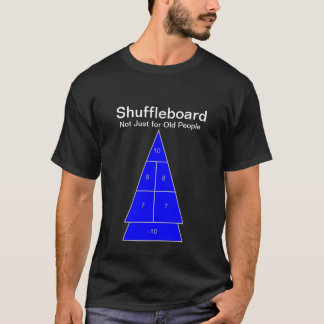 Shuffleboard - Niet alleen voor ouderen T-shirt