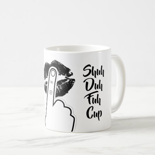 Shuh Duh Fuh Cup - grappig Koffiemok (Voorkant rechts)