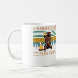 Shuh Duh Fuh Tasse Ours Boit Bière Camping -