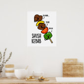 Shush Kebab Grappige Eten Pun Poster (Keuken)