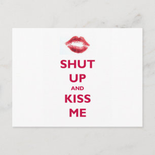 Shut up and kiss me briefkaart