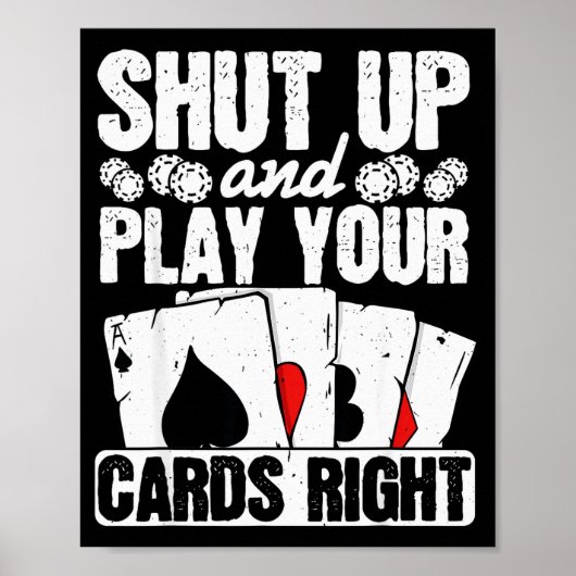 Shut Up And Play Your Cards Right Funny Ker Texas  Poster (Voorkant)