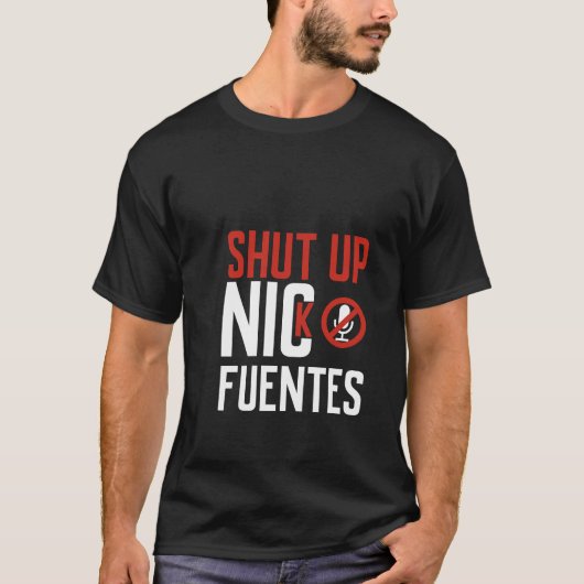 Shut Up, Nick Fuentes , No Platform for Hate T-shirt (Voorkant)