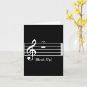 Shut Up Sound Musical Note Funny Music Lovers For Kaart (Gele Bloem)