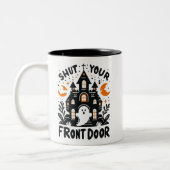 Shut Your Front Door Mug – Cute Halloween Ghost   (Gauche)