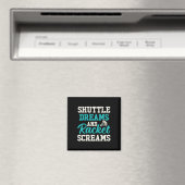 Shuttle Dreams En Racket Schreeuwt Grappig Badmint Magneet (Insitu (Vaatwasser))