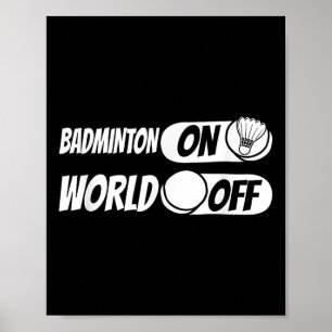 Shuttle Player Team - Racquet Badminton op World O Poster