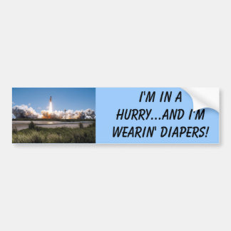 Shuttle start, ik heb haast...En ik ben weari... Bumpersticker