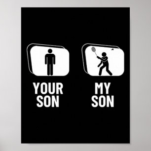 Shuttle Your Son My Son Pap Mama Funny Dminton Poster
