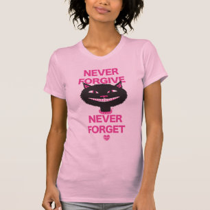 Shweety™-NEVER FORGIVE.. T-shirt
